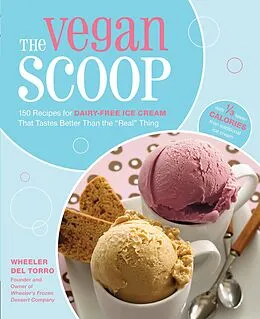 E-Book (epub) The Vegan Scoop von Wheeler Del Torro