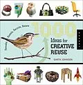 E-Book (epub) 1000 Ideas for Creative Reuse von Garth Johnson