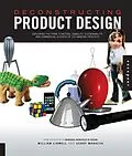 E-Book (pdf) Deconstructing Product Design von William Lidwell, Gerry Manacsa