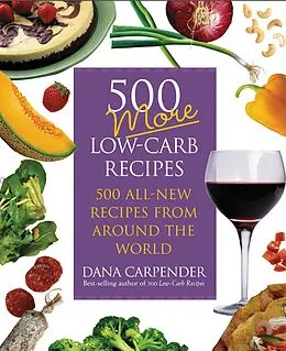 E-Book (epub) 500 More Low-Carb Recipes von Dana Carpender