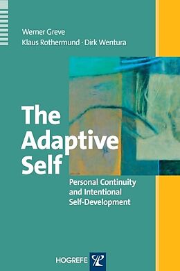 eBook (pdf) The Adaptive Self: Personal Continuity and Intentional Self-Development de 