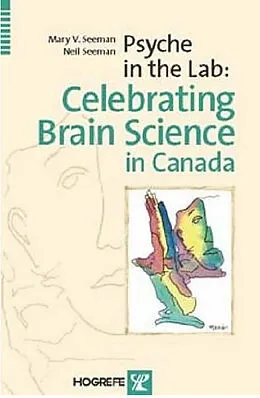 E-Book (pdf) Psyche in the Lab von Neil Seeman, Mary Seeman