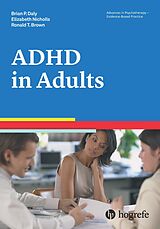 E-Book (pdf) Attention-Deficit/Hyperactivity Disorder in Adults von Brian P. Daly, Elizabeth Nicholls, Ronald T. Brown