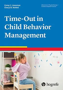 E-Book (pdf) Time-Out in Child Behavior Management von Corey C. Lieneman, Cheryl B. McNeil