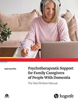 E-Book (pdf) Psychotherapeutic Support for Family Caregivers of People With Dementia von Gabriele Wilz