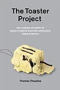 E-Book (epub) Toaster Project von Thomas Thwaites