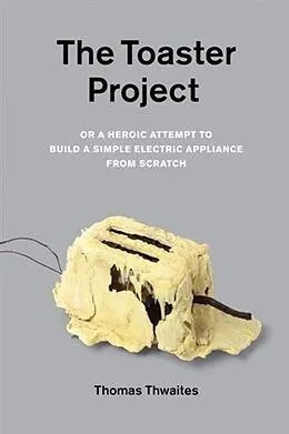 E-Book (epub) Toaster Project von Thomas Thwaites