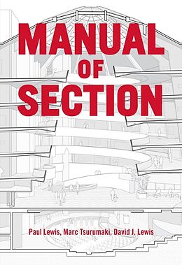 Kartonierter Einband Manual of Section von Paul Lewis, Marc Tsurumaki, David J. Lewis