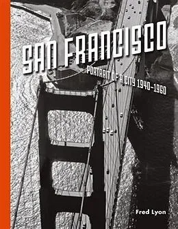E-Book (epub) San Francisco, Portrait of a City: 1940-1960 von Fred Lyon