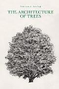 Livre Relié The Architecture of Trees de Cesare Leonardi, Franca Stagi