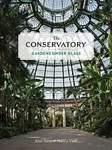 Fester Einband The Conservatory von Alan Stein, Nancy Virts