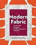 E-Book (epub) Modern Fabric von Abby Gilchrist, Amelia Poole