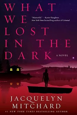 E-Book (epub) What We Lost in the Dark von Jacquelyn Mitchard