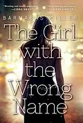 E-Book (epub) The Girl with the Wrong Name von Barnabas Miller