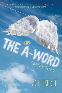 E-Book (epub) The A-Word: A Sweet Dead Life Novel von Joy Preble