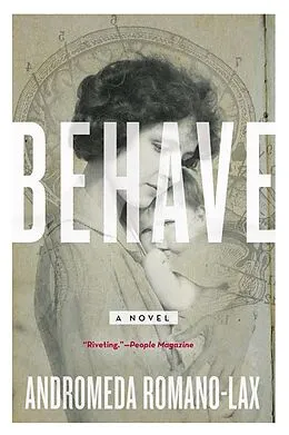 E-Book (epub) Behave von Andromeda Romano-Lax