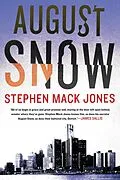E-Book (epub) August Snow von Stephen Mack Jones