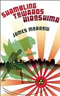 E-Book (epub) Shambling Towards Hiroshima von James Morrow