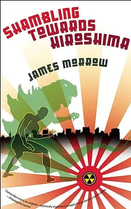 E-Book (epub) Shambling Towards Hiroshima von James Morrow