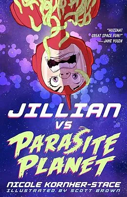 E-Book (epub) Jillian vs Parasite Planet von Nicole Kornher-Stace