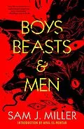 E-Book (epub) Boys, Beasts & Men von Sam J. Miller