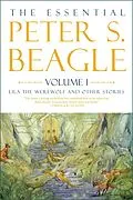 E-Book (epub) Essential Peter S. Beagle, Volume 1: Lila the Werewolf and Other Stories von Peter S. Beagle