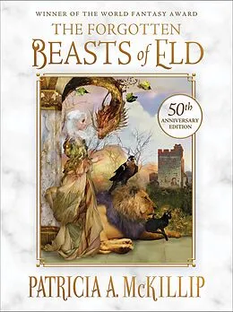 E-Book (epub) Forgotten Beasts of Eld: 50th Anniversary Special Edition von Patricia A. Mckillip