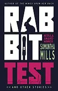 E-Book (epub) Rabbit Test and Other Stories von Samantha Mills