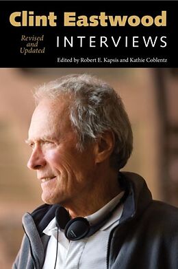 Kartonierter Einband Clint Eastwood von Robert E. (EDT) Kapsis, Kathie (EDT) Coblentz
