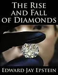 E-Book (epub) Rise and Fall of Diamonds von Edward Jay Epstein
