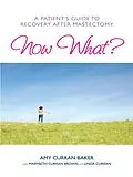E-Book (epub) Now What? von Amy Curran Baker, Marybeth Curran Brown