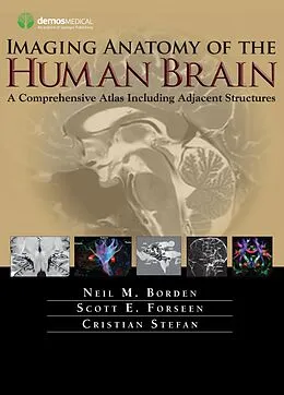 E-Book (epub) Imaging Anatomy of the Human Brain von Neil M. Borden, Scott E. Forseen, Cristian Stefan