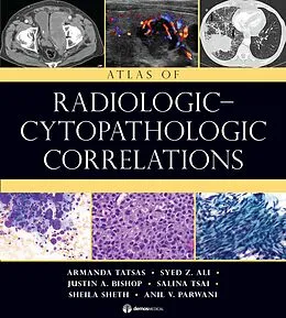 E-Book (epub) Atlas of Radiologic-Cytopathologic Correlations von Syed Z. Ali, Justin Bishop, Anil V. Parwani