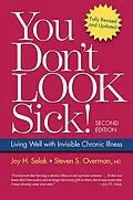 E-Book (epub) You Don't Look Sick!, Second Edition von Steven S. Overman, Joy H. Selak