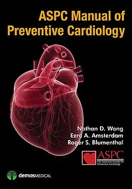 E-Book (epub) ASPC Manual of Preventive Cardiology von Ezra Amsterdam, Roger Blumenthal, Nathan Wong