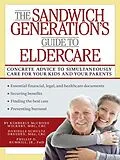 E-Book (epub) The Sandwich Generation's Guide to Eldercare von Danielle Dresden, Phillip D. Rumrill, Kimberly Wickert