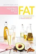 E-Book (epub) Fighting Back with Fat von Erin Whitmer, Jeanne L. Riether