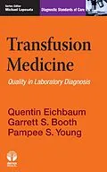 E-Book (epub) Transfusion Medicine von Garrett S. Booth, Quentin Eichbaum, Pampee S. Young