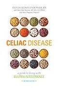 E-Book (epub) Celiac Disease von Sylvia A. Llewelyn Bower, Steve Plogsted, Mary Kay Sharrett
