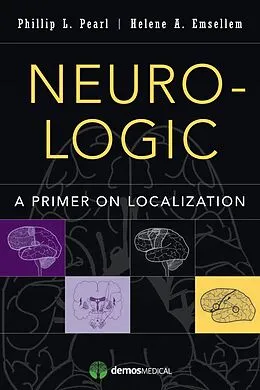 E-Book (epub) Neuro-Logic von Helene A. Emsellem, Phillip L. Pearl