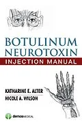 E-Book (epub) Botulinum Neurotoxin Injection Manual von Katharine E. Alter, Nicole A. Wilson