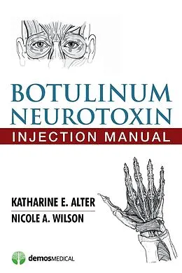 E-Book (epub) Botulinum Neurotoxin Injection Manual von Katharine E. Alter, Nicole A. Wilson
