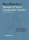 E-Book (epub) Buschbacher's Manual of Nerve Conduction Studies, Third Edition von Dinesh Kumbhare, Lawrence Robinson, Ralph Buschbacher