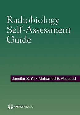E-Book (epub) Radiobiology Self-Assessment Guide von Jennifer Yu, Mohamed Abazeed