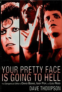 eBook (epub) Your Pretty Face Is Going to Hell de Dave Thompson