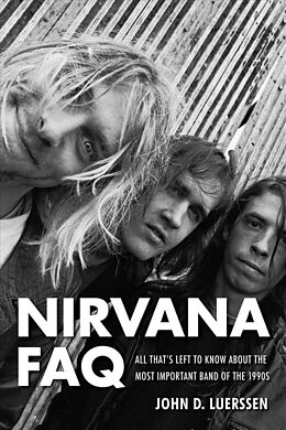 Couverture cartonnée Nirvana FAQ de John D. Luerssen