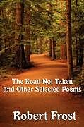 Couverture cartonnée The Road Not Taken and Other Selected Poems de Robert Frost