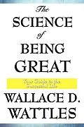 E-Book (epub) The Science of Being Great von Wallace D. Wattles