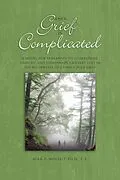 E-Book (pdf) When Grief Is Complicated von Alan Wolfelt