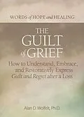 E-Book (epub) Guilt of Grief von Alan D Wolfelt
